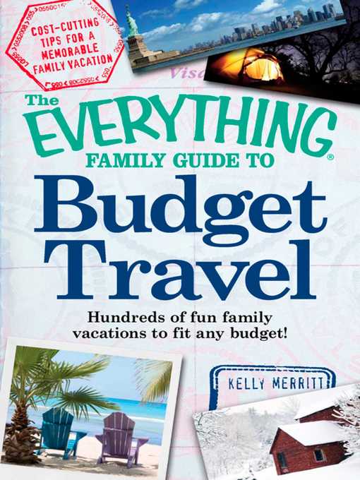 Cover image for The Everything Family Guide to Budget Travel